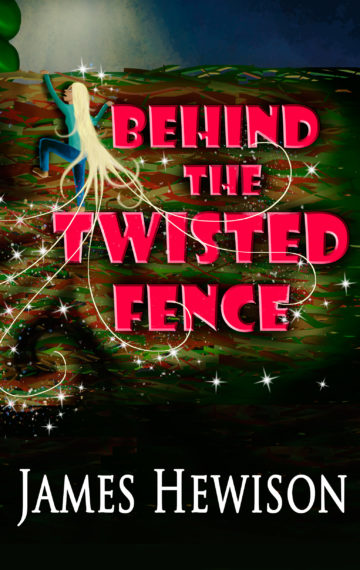 Book Cover Art for Behind the Twisted Fence. The image shows a girl with long glowing magical hair climbing up the book title on a dark background. Her glowing hair reaches out in magical tendrils with stars floating about the strands.