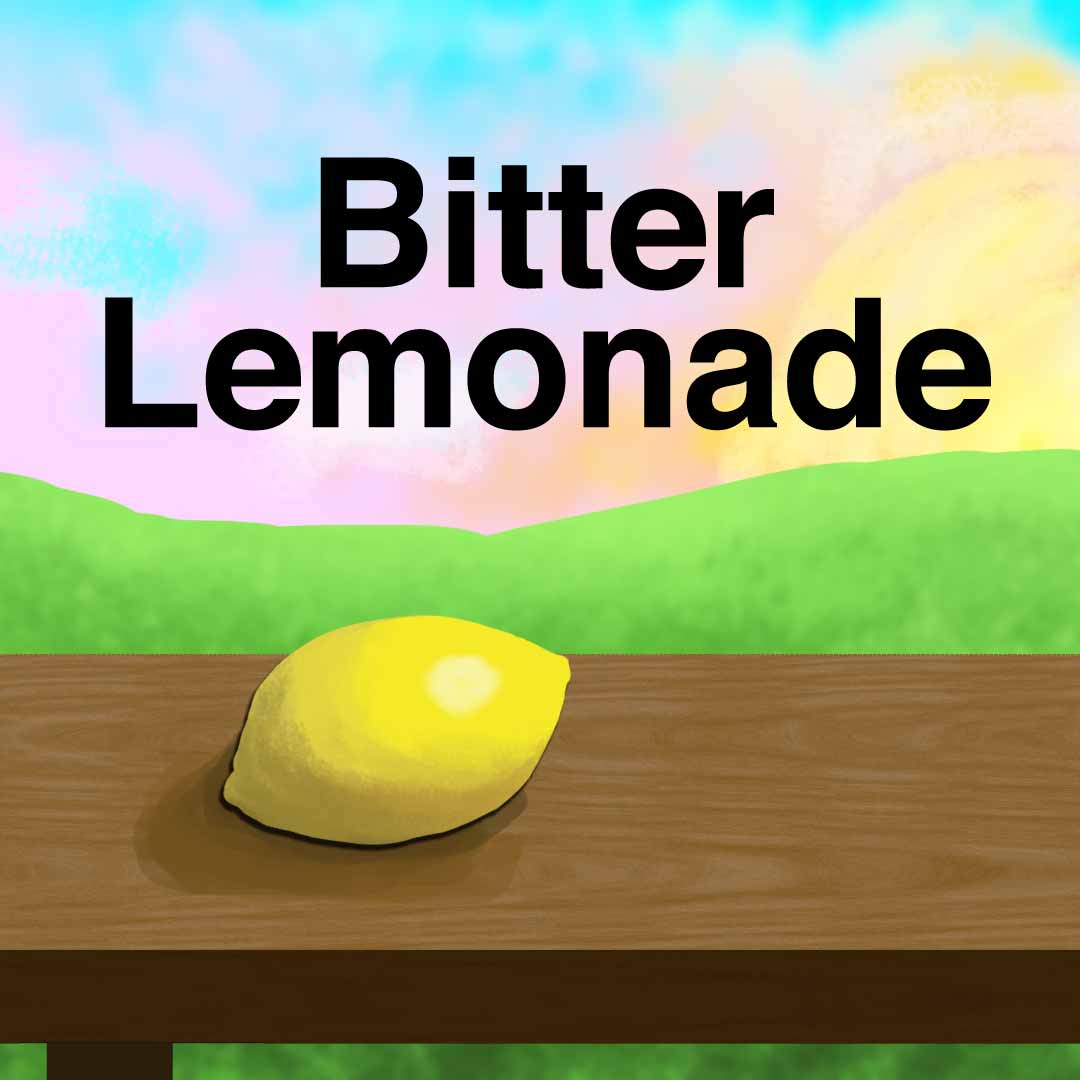 Picture of a lemon on a wooden table at sunrise. The title says Bitter Lemonade